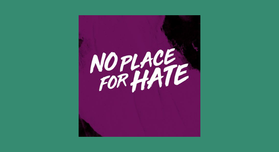A graphic with the caption 'no place for hate'.